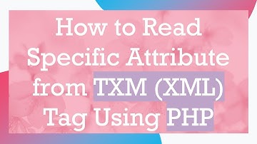 How to Read Specific Attribute from TXM (XML) Tag Using PHP