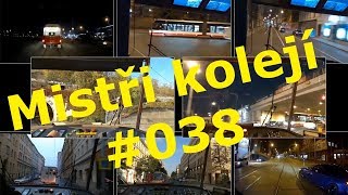 Mistři kolejí #038 Šílenci na červenou, cyklozmrdi, sebevražední chodci, hořící vůz, přikázaný směry