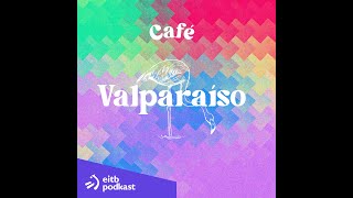 1x01 .- Café Valparaíso: Libros y gente interesante