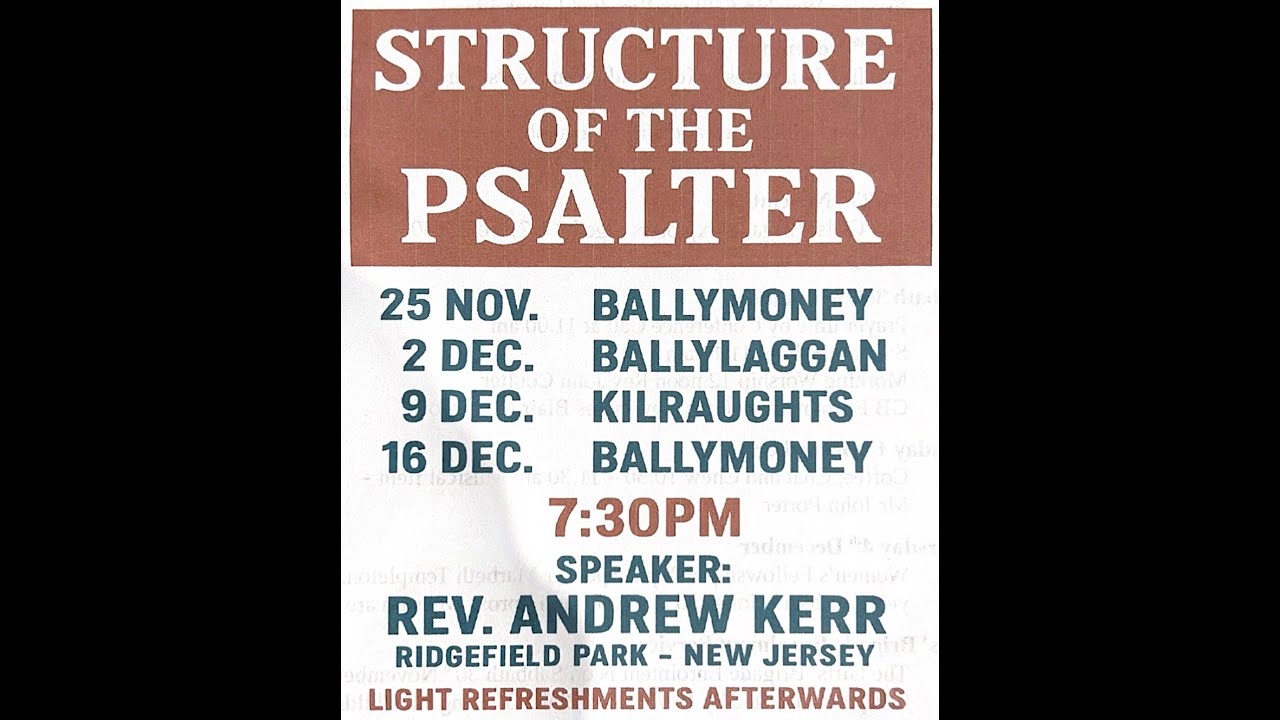The Structure Of The Psalter - Lecture 1 (Rev Andrew Kerr)