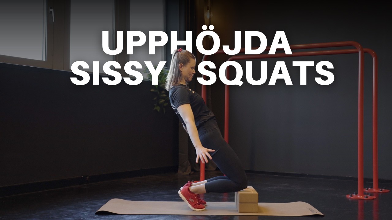TUTORIAL: Upphöjda Sissy Squats (SWE)