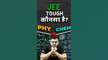 Physics vs Chemistry : Toughest ? 🤔#jee2026 #jee #jeemains #iitjee #iit #harshsir #shorts
