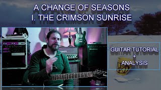 I. THE CRIMSON SUNRISE Guitar Tutorial/Analysis (Dream Theater) [Let&#39;s Learn A Change of Seasons #1]