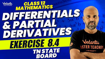 Differentials and Partial Derivatives Part 2 | Class 12 Mathematics | TN State Board | Ram Sir