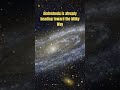 One day our galaxy will collide