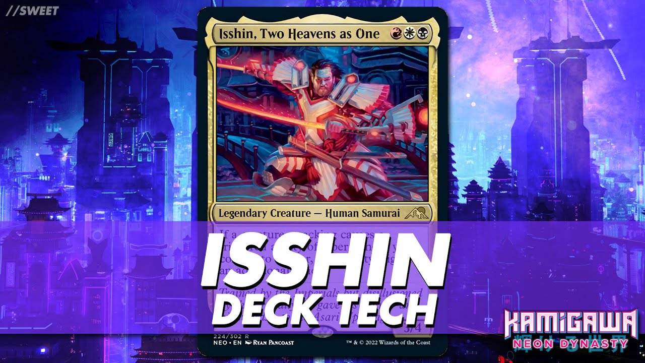 Isshin, Two Heavens as One - Instant Commander Deck Tech