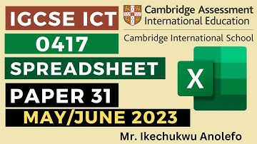 IGCSE ICT May/June Paper 31 2023 Spreadsheet - Ms Excel