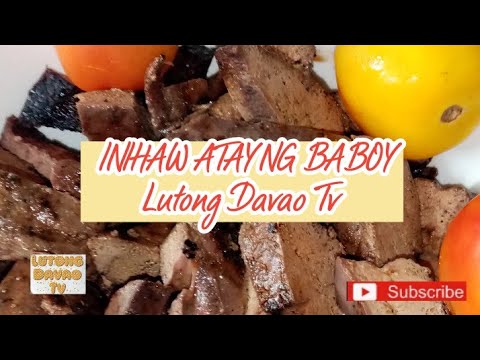 Inihaw Atay ng Baboy /Lutong Davao Tv. - YouTube