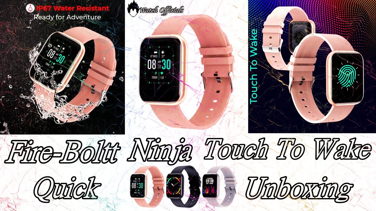 Fire Boltt Ninja Touch To Wake Smart Watch Quick Unboxing | Watch Officials |