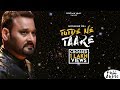 Tutde Ne Tare | Nachhatar Gill | Punjabi Songs 2019 | Kulwant Garaia | Finetouch Music