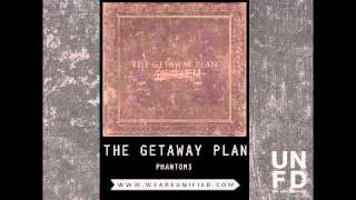 Watch Getaway Plan Phantoms video