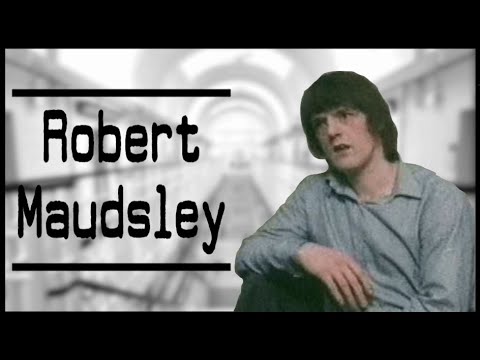 The Longest Serving Prisoner in the UK - ROBERT MAUDSLEY