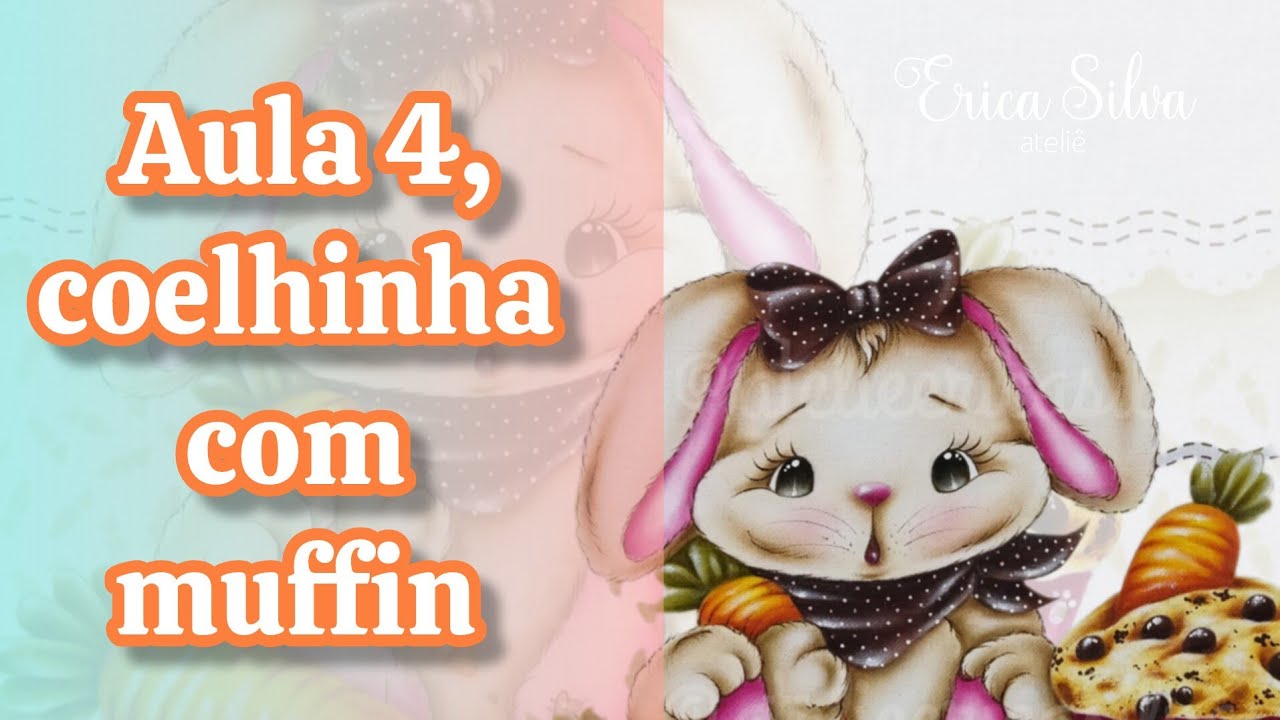 Aula 4, coelhinha com muffin / apostila de páscoa 2026.