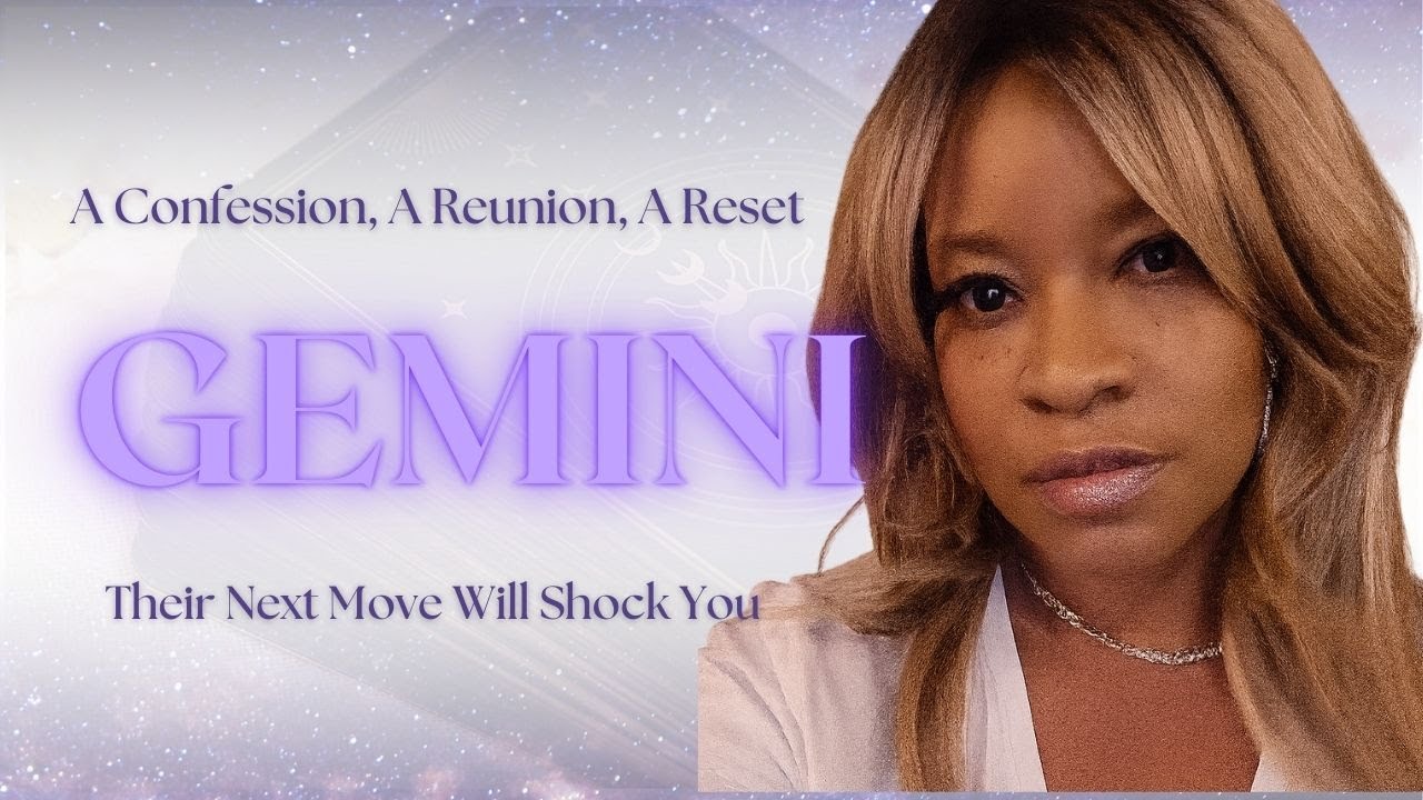 GEMINI — A Confession, A Reunion, A Reset… Their Next Move Will Shock You ⚡✨