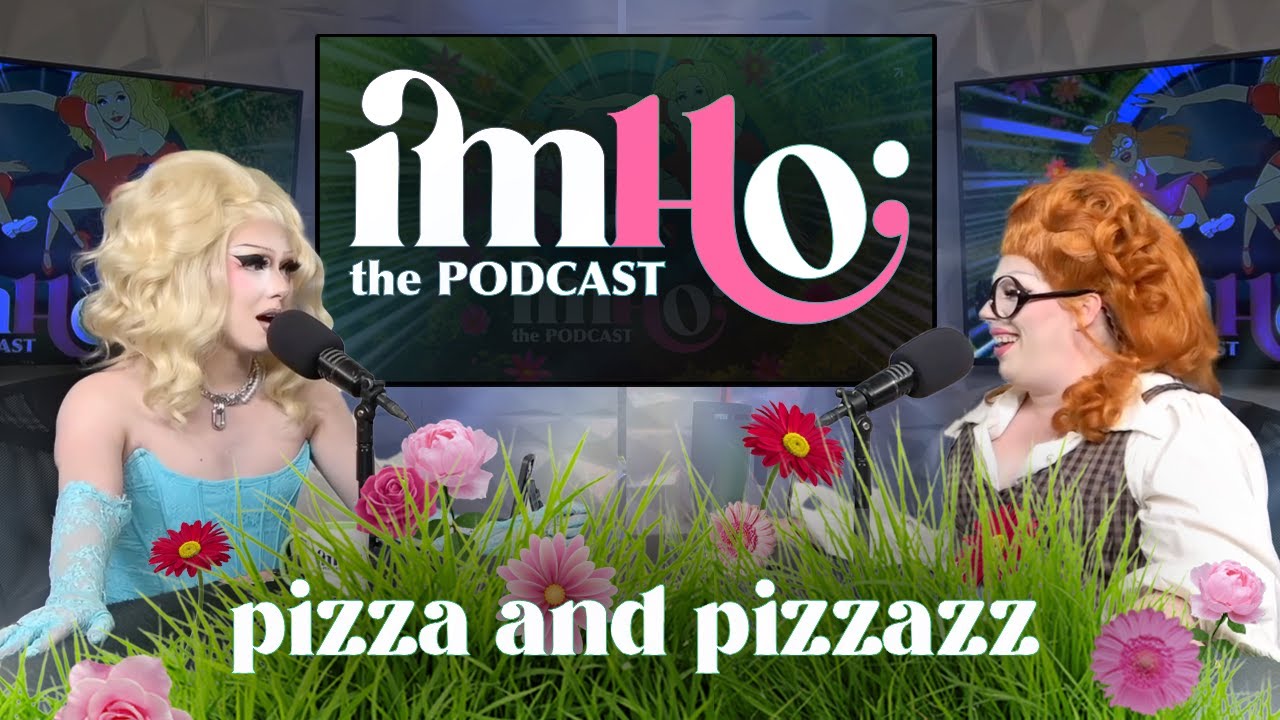 IMHO: The Podcast | Pizza and Pizzazz