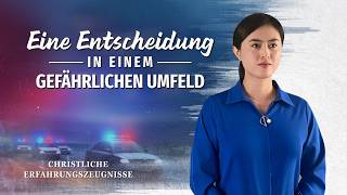 Christliche Erfahrungszeugnisse, Folge 594: Eine Entscheidung in einem gefährlichen Umfeld
