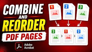 How to Combine and Reorder PDF Pages Using Adobe Acrobat