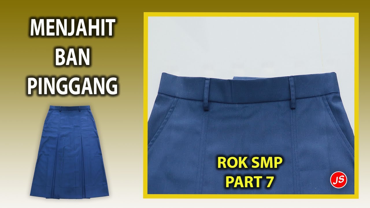 Menjahit Ban Pinggang Rok SMP Tanpa Karet