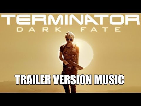 terminator-dark-fate-trailer-music-version-|-movie-trailer-soundtrack-theme-song