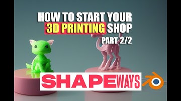 How to Start Your Shapeways Shop (Step-by-Step 3D Printing Course) Part 2/2