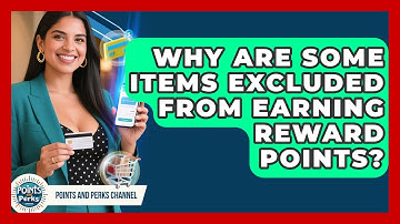 Why Are Some Items Excluded From Earning Reward Points? | Points and Perks Channel News