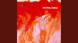 Video thumbnail of "Petrol Girls - Sick & Tired"