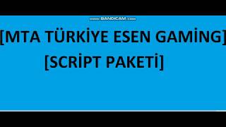 MTA Türkiye Esen Gaming [Script Paketi]