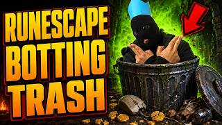 Runescape Botting Trash Now