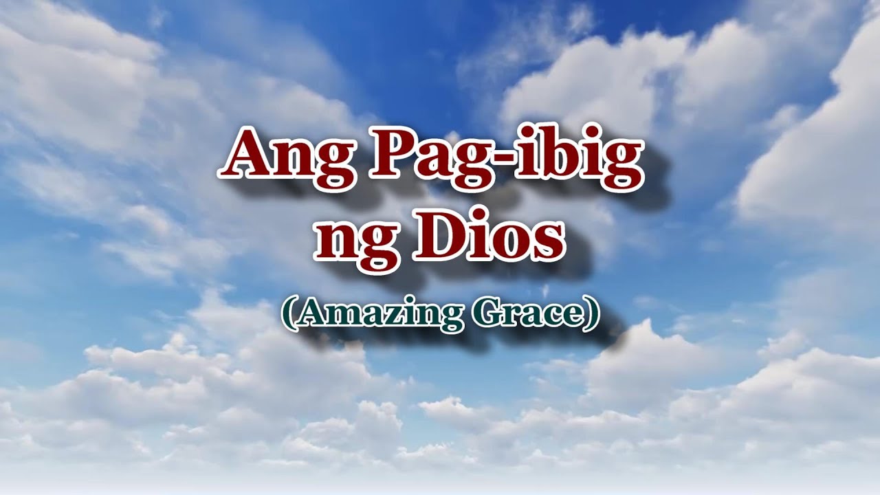 Amazing Grace Tagalog Minus one with Lyrics YouTube