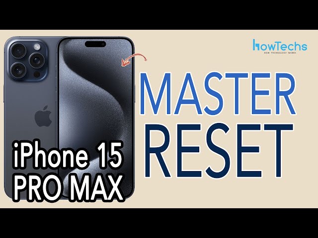 iPhone 15 Pro Max - How to do a Master Reset | Howtechs #iphone15promax  #masterreset class=