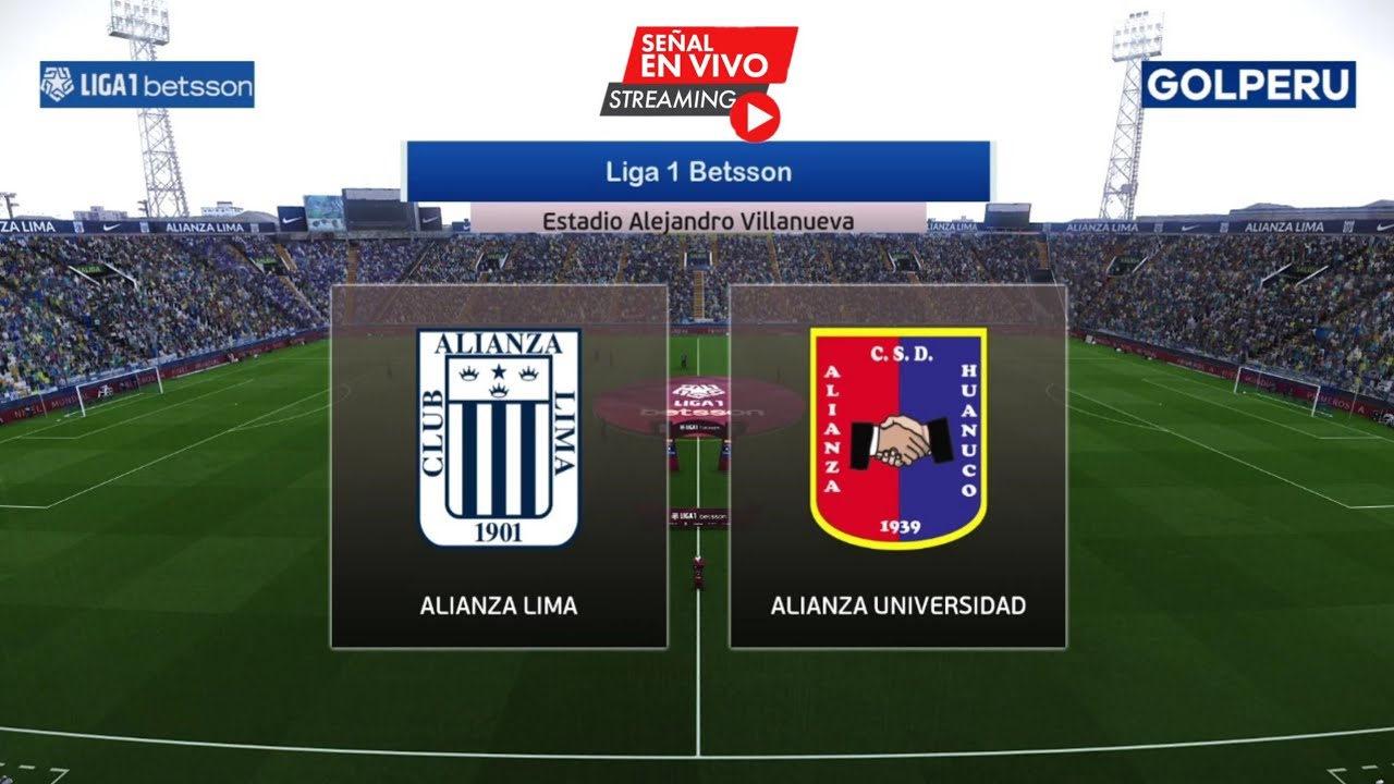 🔴 Alianza Lima Vs Alianza Universidad En Vivo | Liga 1 Betsson ...