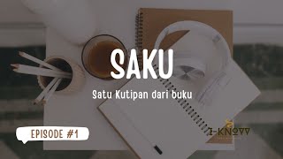 Saku Episode #1: Satu Kutipan Buku Ketika Aku Tak Tahu Apa yang Aku Inginkan oleh Jeon Seunghwan