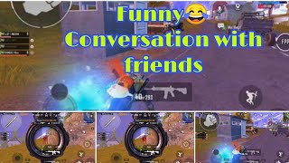 Livik | Funny Conversation With Friends😂😂Gameplay | But Chicken Dinner Missed😰| Funny