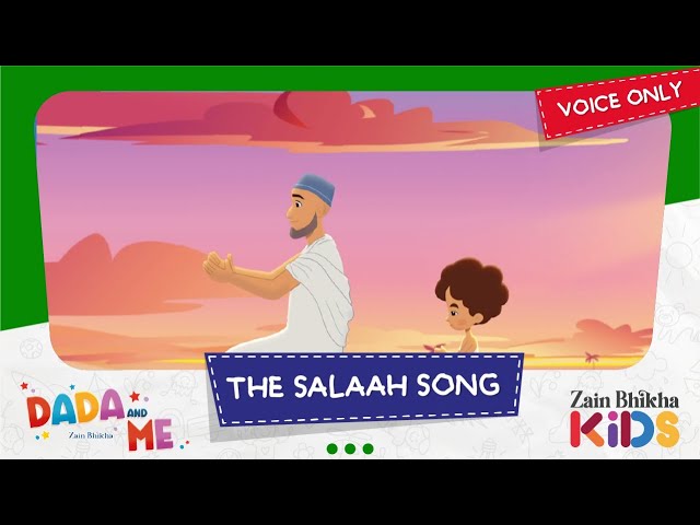 Dada and Me | The Salaah Song  (Voice Only) | Zain Bhikha feat. Zain Bhikha Kids class=