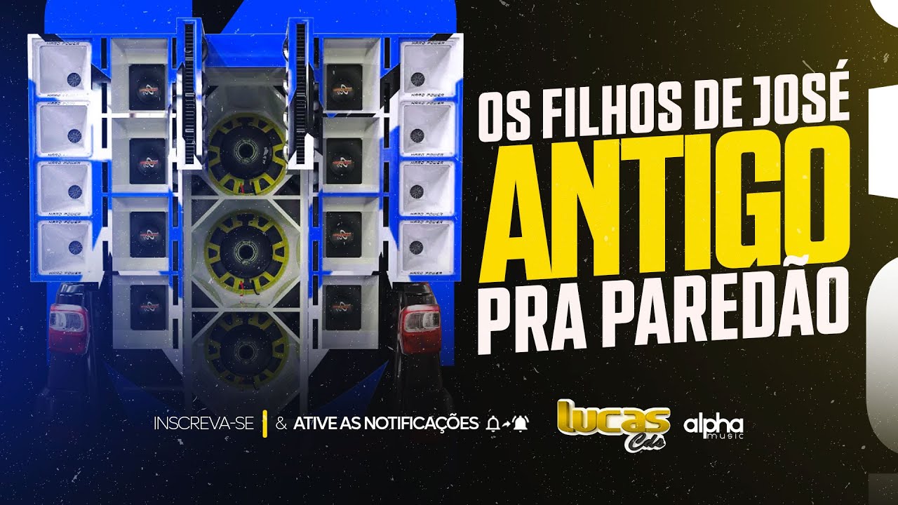 OS FILHOS DE JOSÉ ANTIGO PRA PAREDÃO LUCAS CDS DE ICÓ