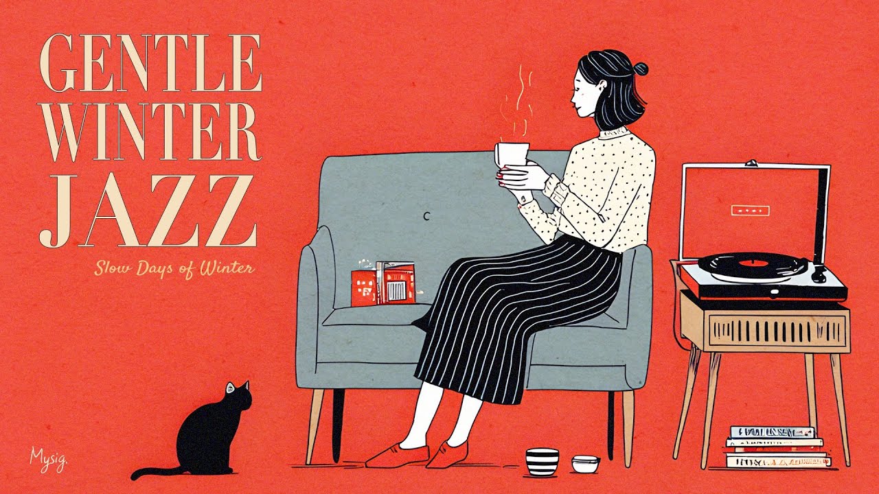 Gentle Winter Jazz ☕ 静かな冬のコーヒータイム｜作業用・リラックス