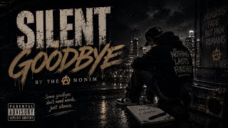 SILENT GOODBYE - THE ANONIM || OFFICIAL MUSIC VIDEO