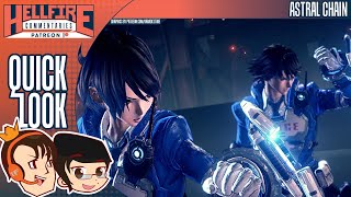 HellfireComms Quick Looks [#108: Astral Chain]