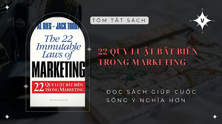 22 quy luật bất biến trong marketing là gì năm 2024