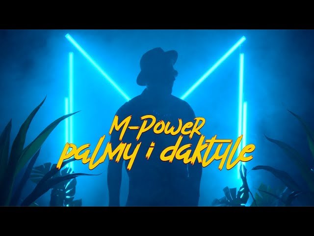 M-POWER - Palmy I Daktyle