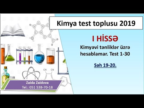 Kimyəvi tənliklər üzrə hesablamalar. Test 1-30. Səh. 19-20. Kimya test toplusu 2019.