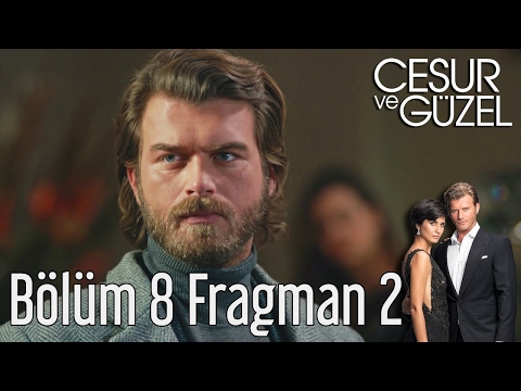 CESUR VE GUZEL 8 BOLUM FRAGMAN 2 GR SUBS