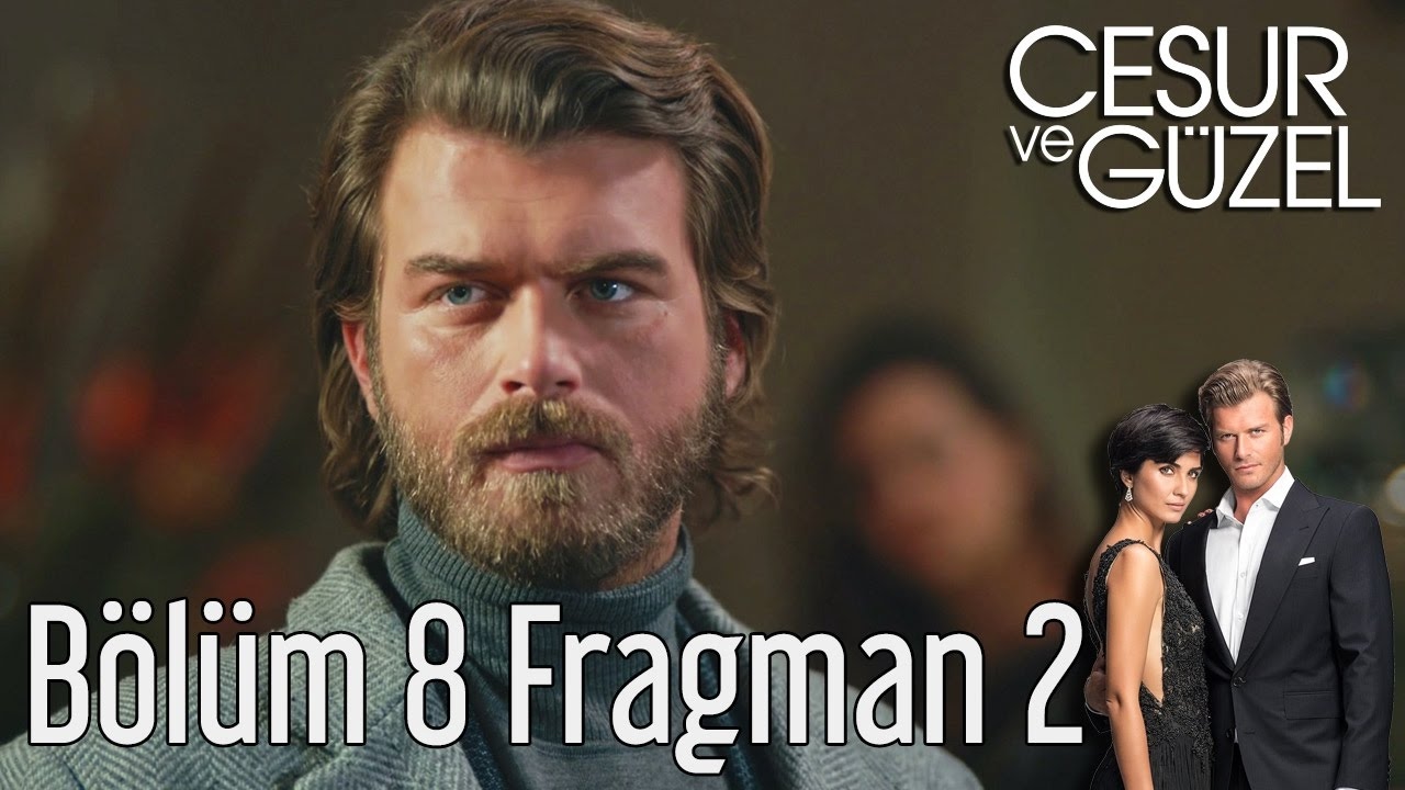 CESUR VE GUZEL 8 BOLUM FRAGMAN 2 GR SUBS YouTube