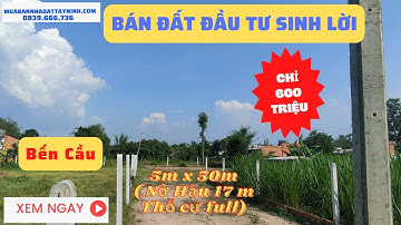 Bán Đất Đầu Tư Sinh Lời ,Bến Cầu  Mua Bán Nhà Đất Tây Ninh 295N