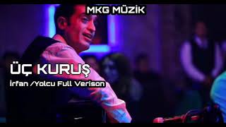 Üç Kuruş Müzikleri İrfan / Yolcu Full Version (1.Sezon) Resimi