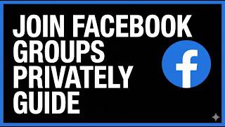 How to Join Facebook Groups Privately (2026 Guide)