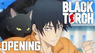 Black Torch | Opening - FREEZE ME UP | 4K Creditless