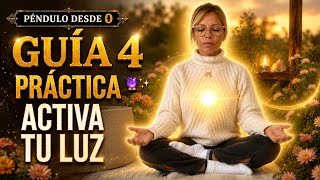 Guía 4 | Activación de Nuestra Chispa Divina y Sabiduría Interna | Curso Completo de Péndulo
