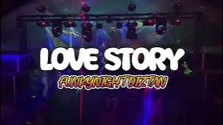 DJ LOVE STORY FUNKYDIZTAN!!! ( REQ MARWAN PAPUTUNGAN & SINTIA ) REMIX AWAN AXELLO 2025