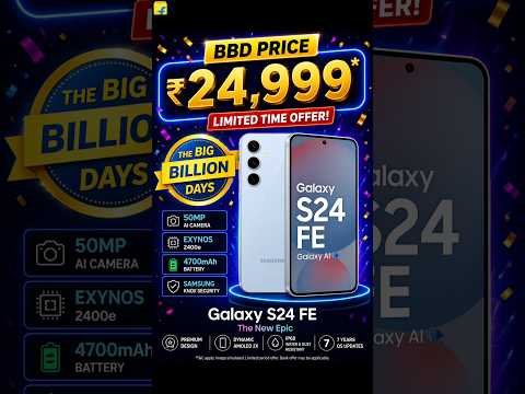 📱 Samsung Galaxy S24 FE Price in Big Billion Day 2026 🔥 | Flipkart Sale Deals
